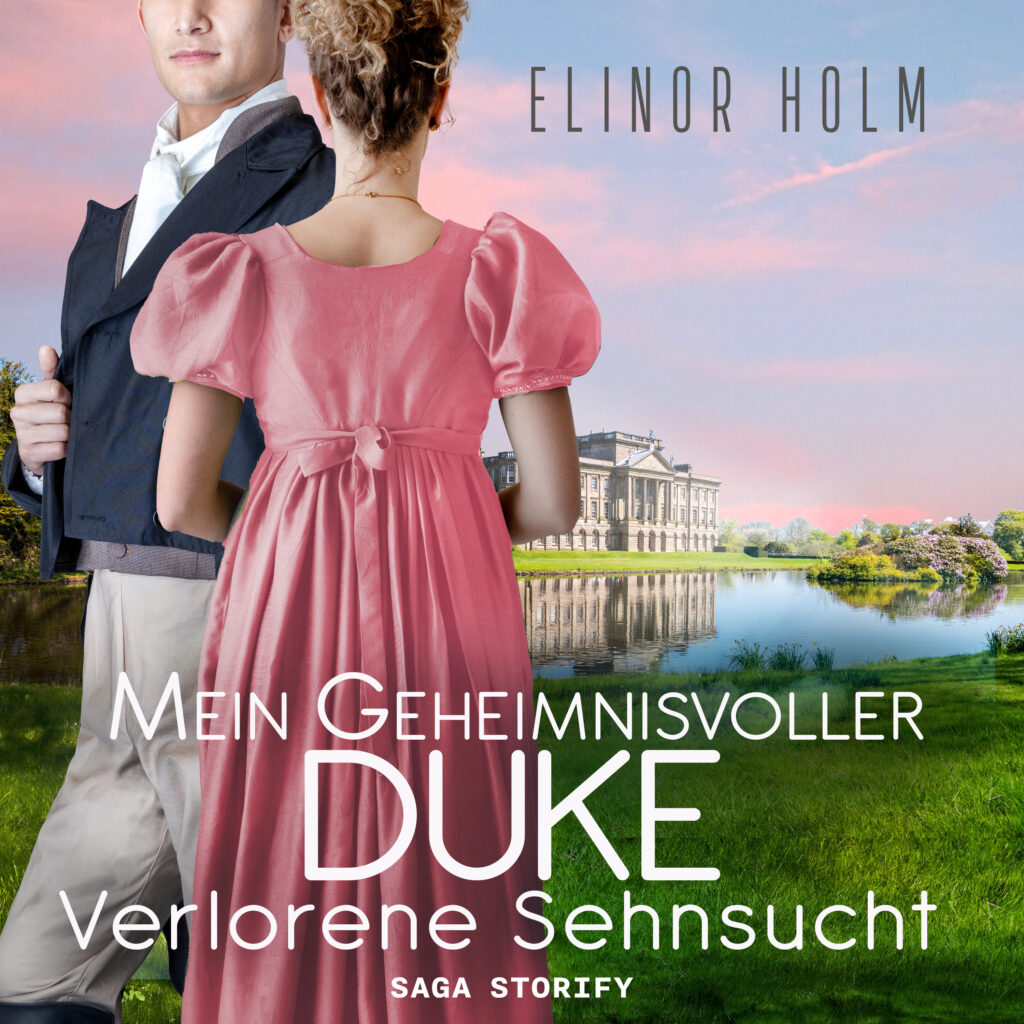 Mein geheimnisvoller Duke Verlorene Sehnsucht 3000